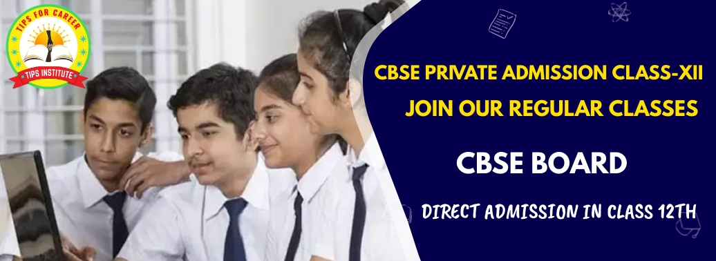 CBSE Private Admission Class 12th  in Delhi
