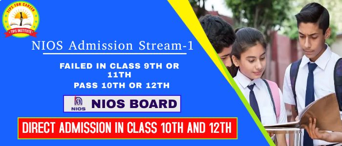 NIOS Admission Stream 1 class 10th & 12th